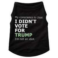 My Conscience Is Clear I DidnT Vote For Trump Doggie Tank
