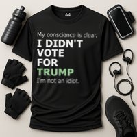 My Conscience Is Clear I DidnT Vote For Trump Performance Shirt