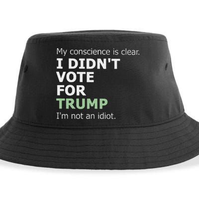 My Conscience Is Clear I DidnT Vote For Trump Sustainable Bucket Hat