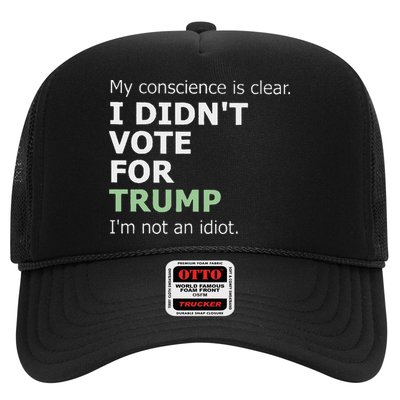My Conscience Is Clear I DidnT Vote For Trump Hat