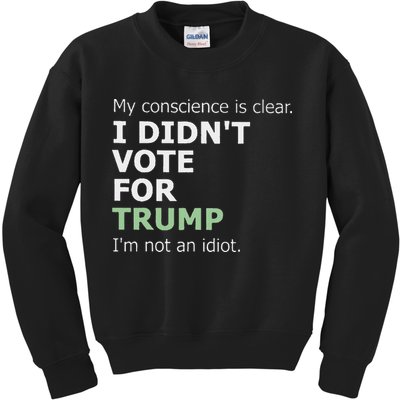 My Conscience Is Clear I DidnT Vote For Trump Kids Sweatshirt