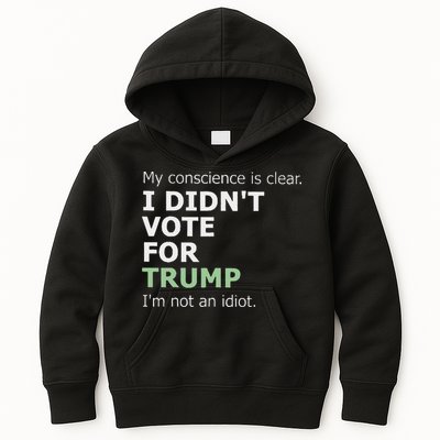My Conscience Is Clear I DidnT Vote For Trump Kids Hoodie