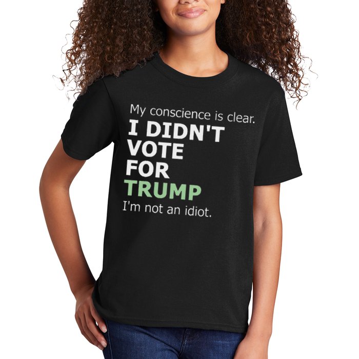 My Conscience Is Clear I DidnT Vote For Trump Kids T-Shirt
