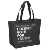 My Conscience Is Clear I DidnT Vote For Trump Zip Tote Bag