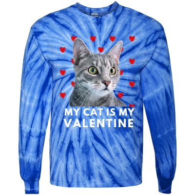 My Cat Is My Valentine Funny Grey Cat Valentines Day Gift Tie-Dye Long Sleeve Shirt