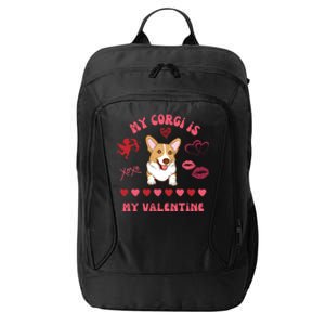 My Corgi Is My Valentine Dog Mom Fur Mama Valentine's Day Gift City Backpack