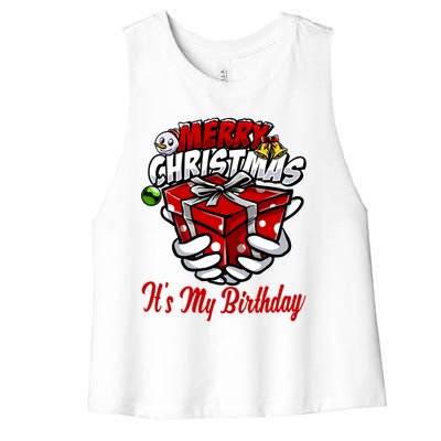 Merry Christmas ItS My Birthday Funny Christmas Gift Funny Gift Women's Racerback Cropped Tank