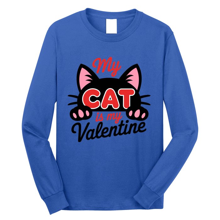 My Cat Is My Valentine Cat Lover Gift Long Sleeve Shirt