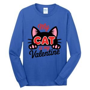 My Cat Is My Valentine Cat Lover Gift Tall Long Sleeve T-Shirt