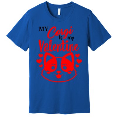 My Corgi Is My Valentine Dog Mom Mama Singles Awareness Day Gift Premium T-Shirt