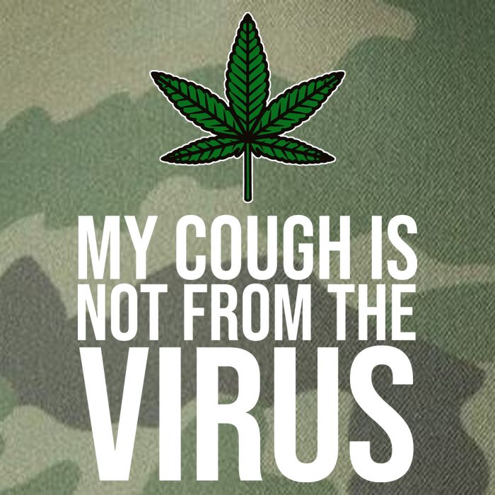 My Cough Is Not From The Virus Funny Marijuana Legacy Tie Dye Trucker Hat