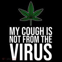 My Cough Is Not From The Virus Funny Marijuana Zip Tote Bag