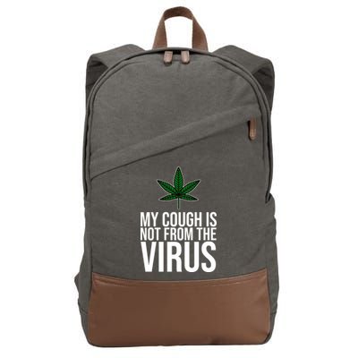 My Cough Is Not From The Virus Funny Marijuana Cotton Canvas Backpack