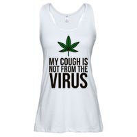 My Cough Is Not From The Virus Funny Marijuana Ladies Essential Flowy Tank