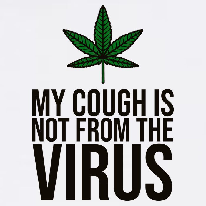 My Cough Is Not From The Virus Funny Marijuana Flat Bill Trucker Hat