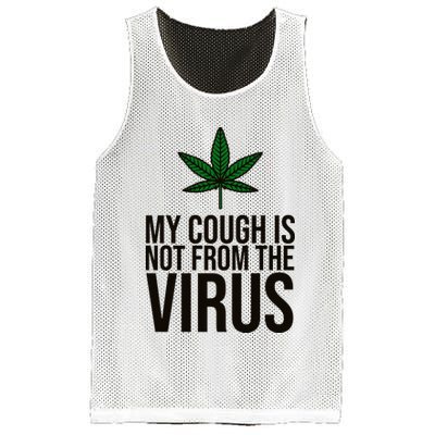My Cough Is Not From The Virus Funny Marijuana Mesh Reversible Basketball Jersey Tank