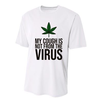 My Cough Is Not From The Virus Funny Marijuana Youth Performance Sprint T-Shirt