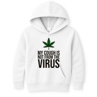 My Cough Is Not From The Virus Funny Marijuana Kids Hoodie