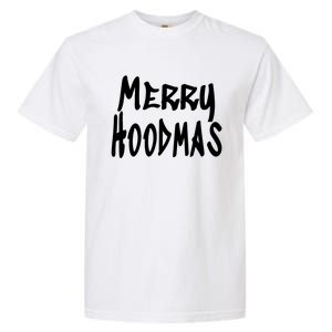 Merry Christmas In The Hood Witty And Cute Slogan Garment-Dyed Heavyweight T-Shirt