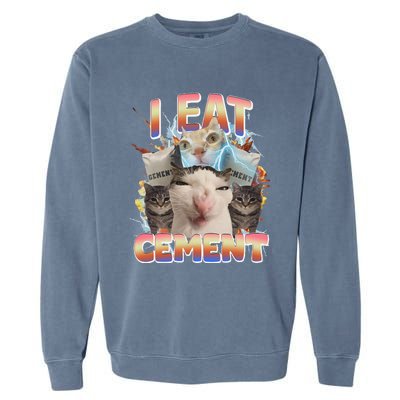 Meme Cat I Eat Cement Funny Weird Cat Garment-Dyed Sweatshirt