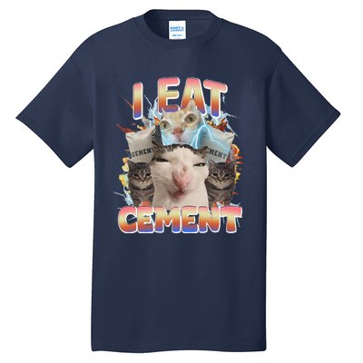 Meme Cat I Eat Cement Funny Weird Cat Tall T-Shirt