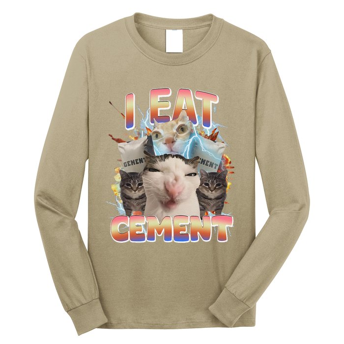 Meme Cat I Eat Cement Funny Weird Cat Long Sleeve Shirt