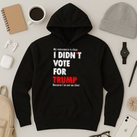 My Conscience Is Clear I Didn't Vote For Trump Funny Hoodie