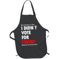 My Conscience Is Clear I Didn't Vote For Trump Funny Apron