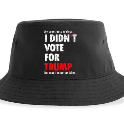 My Conscience Is Clear I Didn't Vote For Trump Funny Sustainable Bucket Hat