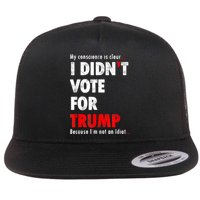 My Conscience Is Clear I Didn't Vote For Trump Funny Flatbill Hat
