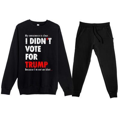 My Conscience Is Clear I Didn't Vote For Trump Funny Premium Crewneck Sweatsuit Set