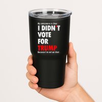 My Conscience Is Clear I Didn't Vote For Trump Funny Tumbler