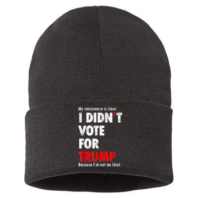 My Conscience Is Clear I Didn't Vote For Trump Funny Sustainable Knit Beanie