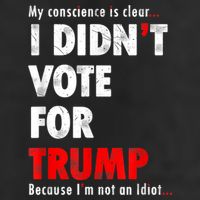 My Conscience Is Clear I Didn't Vote For Trump Funny 25L Jumbo Tote