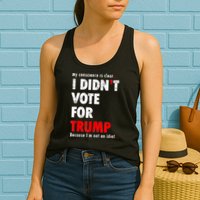 My Conscience Is Clear I Didn't Vote For Trump Funny Womens Tank Top