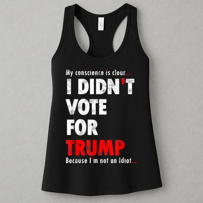 My Conscience Is Clear I Didn't Vote For Trump Funny Womens Tank Top