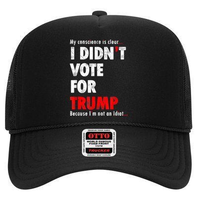 My Conscience Is Clear I Didn't Vote For Trump Funny Trucker Hat