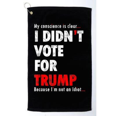 My Conscience Is Clear I Didn't Vote For Trump Funny Golf Towel