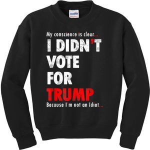 My Conscience Is Clear I Didn't Vote For Trump Funny Kids Sweatshirt