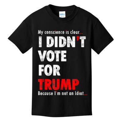 My Conscience Is Clear I Didn't Vote For Trump Funny Kids T-Shirt