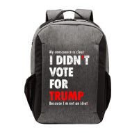 My Conscience Is Clear I Didn't Vote For Trump Funny Vector Backpack