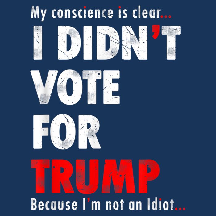My Conscience Is Clear I Didn't Vote For Trump Funny Infant Baby Jersey Bodysuit