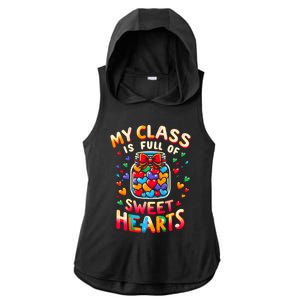 My Class Is Full Of Sweet Hearts Valentines Day Teacher Life Gift Ladies PosiCharge Tri-Blend Wicking Draft Hoodie Tank