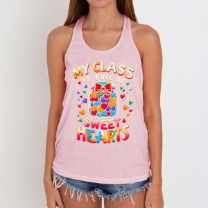 My Class Is Full Of Sweet Hearts Valentines Day Teacher Life Gift Women's Knotted Racerback Tank