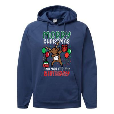 Merry Christmas Its My Birthday Reindeer Dab Xmas Bday Performance Fleece Hoodie