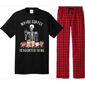 Maybe Coffee Is Addicted To Me Pajama Set