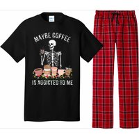 Maybe Coffee Is Addicted To Me Pajama Set