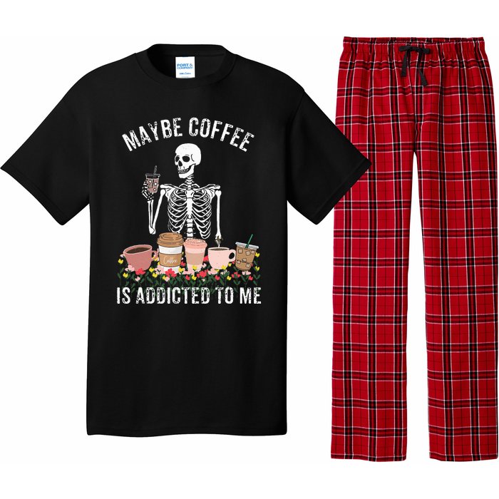 Maybe Coffee Is Addicted To Me Pajama Set