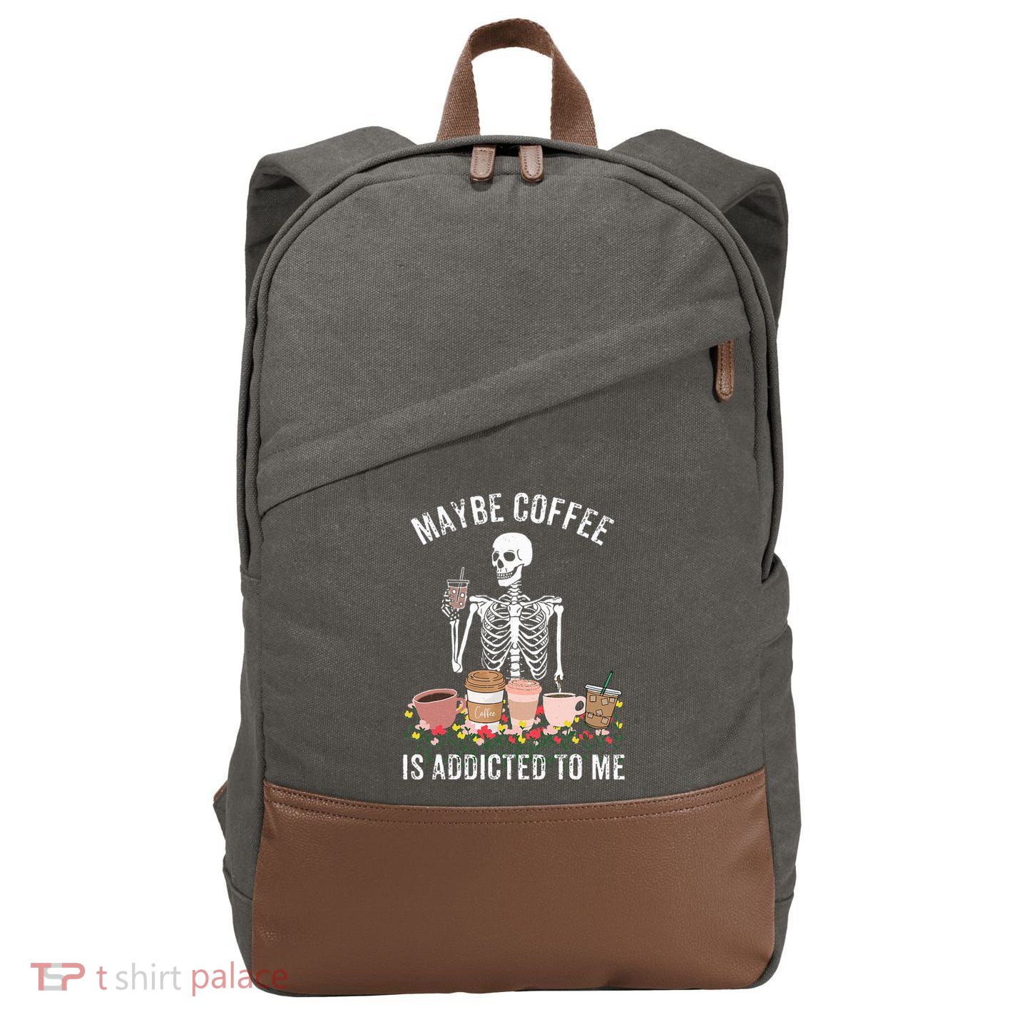 Maybe Coffee Is Addicted To Me Cotton Canvas Backpack