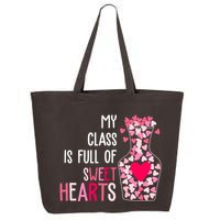 My Class Is Full Of Sweet Hearts Valentine Teacher 25L Jumbo Tote